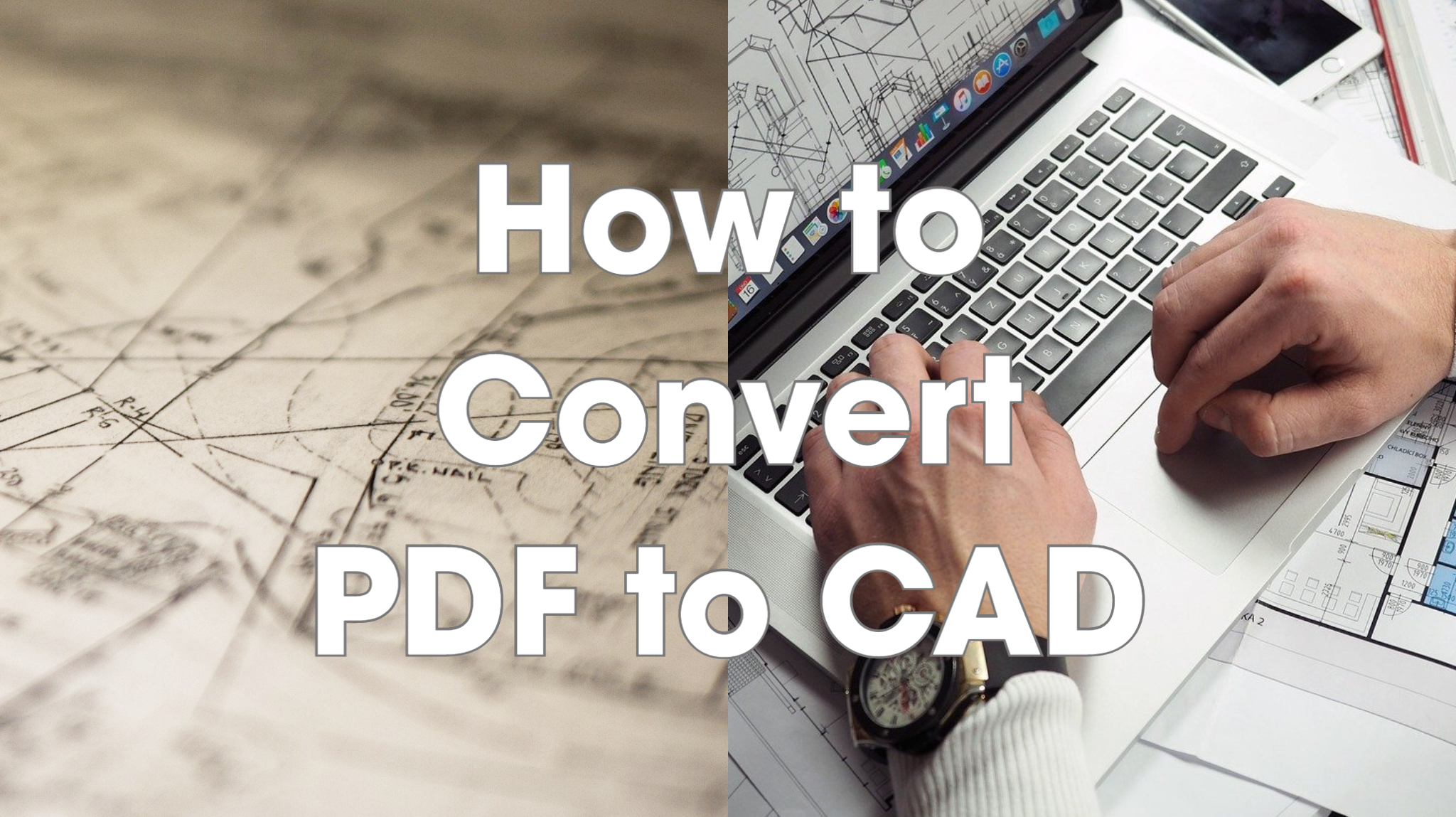 How to Convert PDF to CAD?  Convert to Autocad
